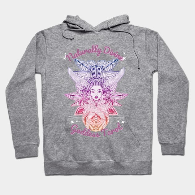 Naturally Divine Goddess Tarot Shirts Hoodie by Naturally Divine Goddess Tarot